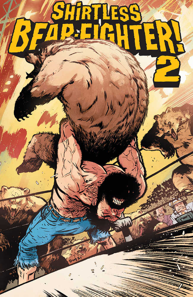 Shirtless Bear-Fighter 2 #1 (Of 7) Cover E 25 Copy Variant Edition Johnso