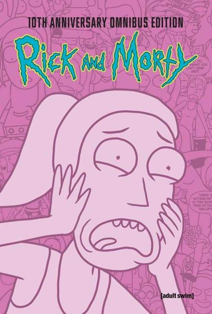 Rick And Morty 10 Th Anniversary Omnibus Hardcover Volume 03