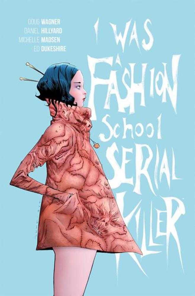 I Was A Fashion School Serial Killer TPB (Mature)
