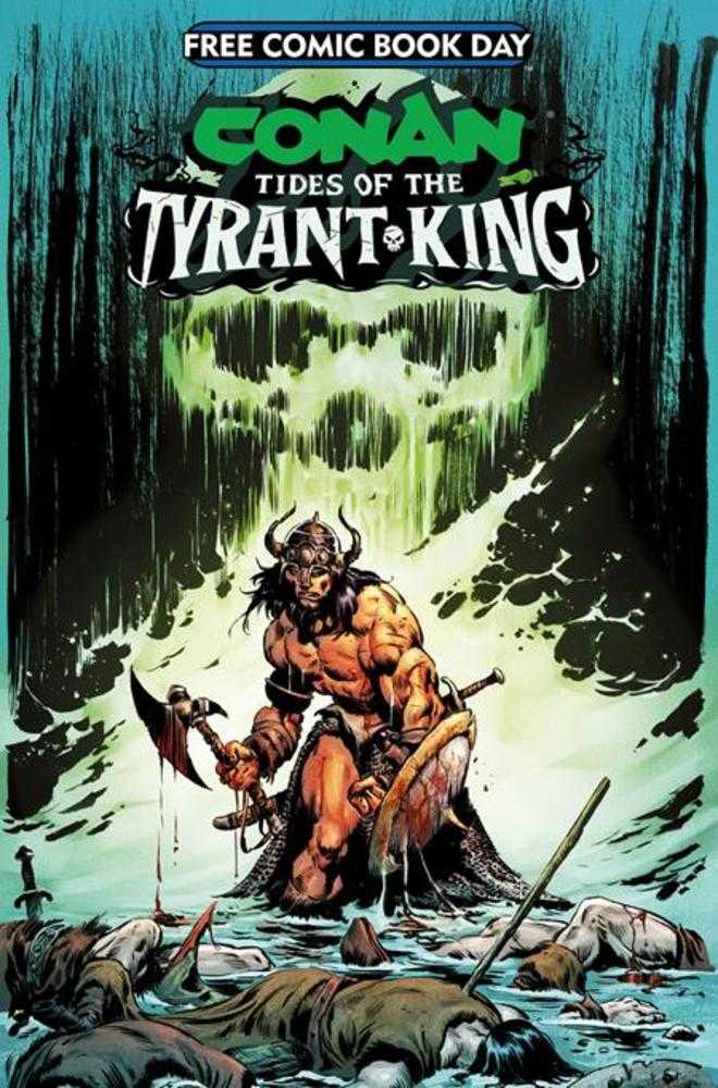 Free Comic Book Day 2026 Conan The Barbarian Tides Of The Tyrant King #0 (Mature)