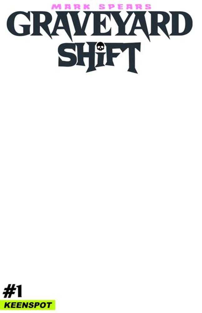 Mark Spears Graveyard Shift #1 Cover E Blank Sketch Cover Variant