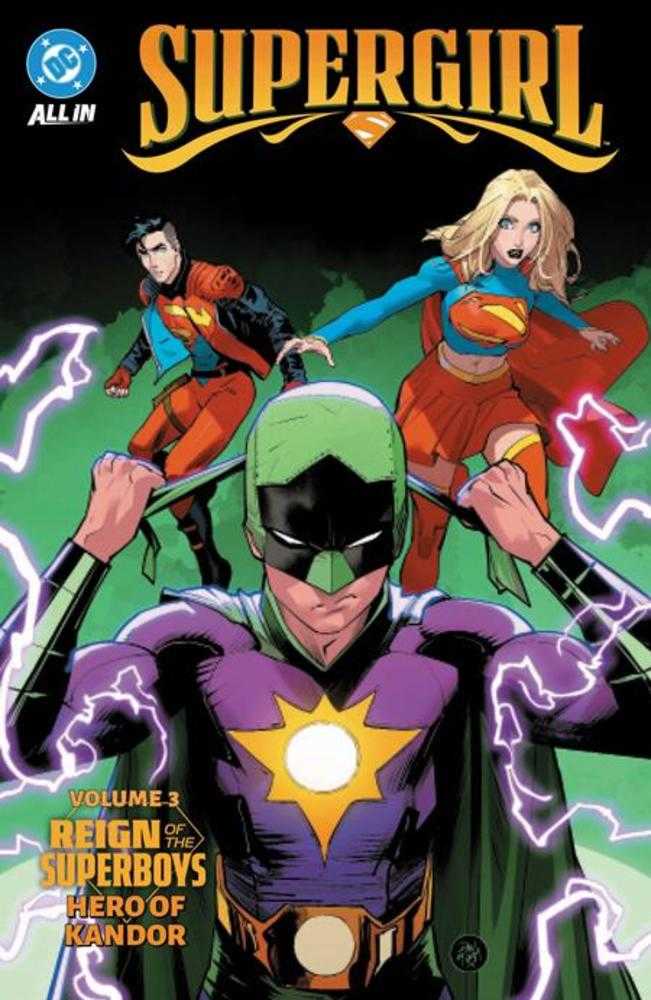 Supergirl Volume. 3: Reign Of The Superboys Hero Of Kandor