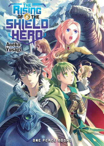 Rising Of The Shield Hero Light Novel Volume 06