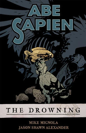 Abe Sapien TPB Volume 01 Drowning