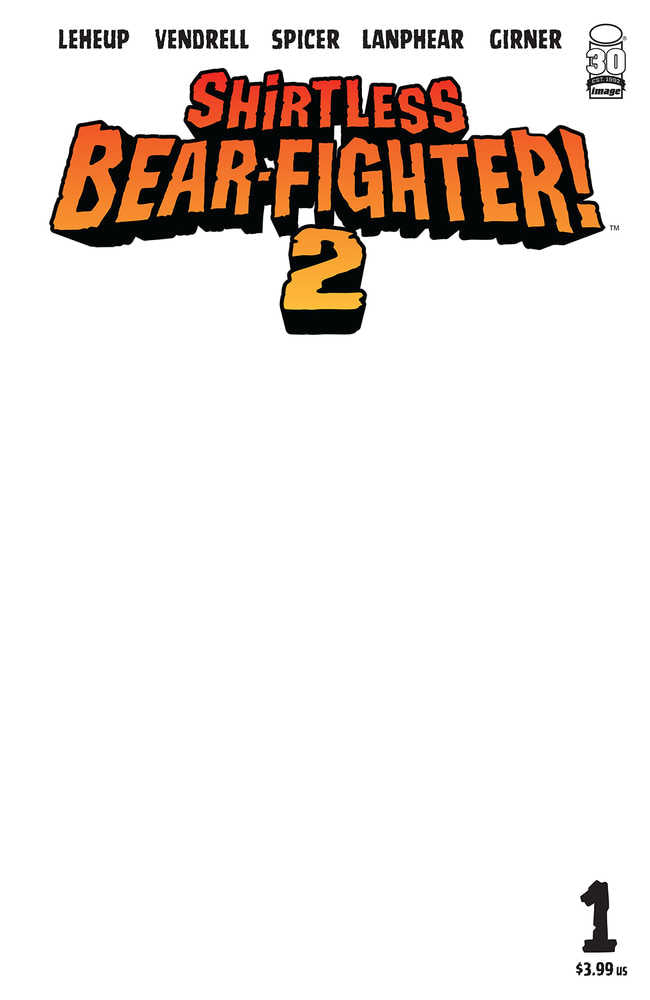 Shirtless Bear-Fighter 2 #1 (Of 7) Cover C Blank Sketch Cover