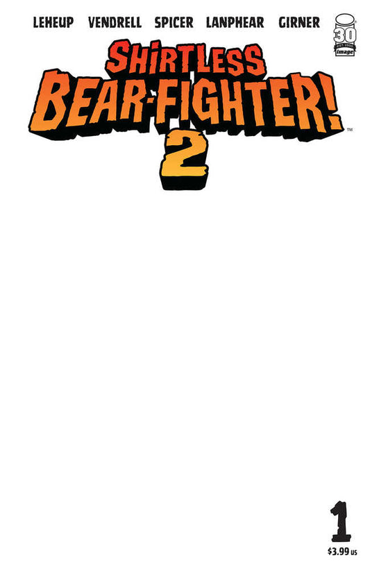 Shirtless Bear-Fighter 2 #1 (Of 7) Cover C Blank Sketch Cover