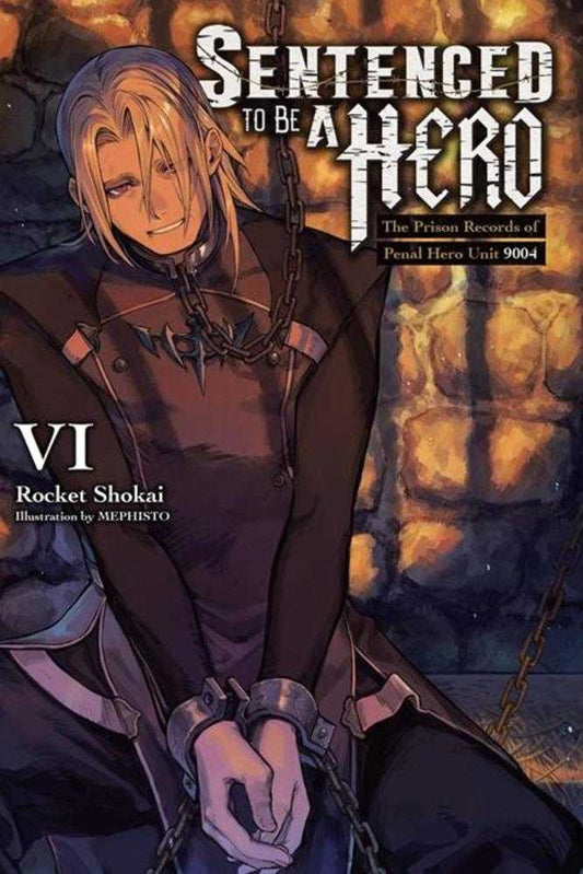 Sentenced To Be A Hero Light Novel Volume 06