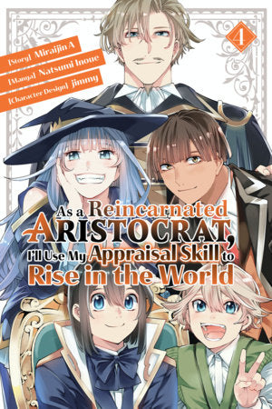 As A Reincarnated Aristocrat Use Appraisal Skill Graphic Novel Volume 04 (