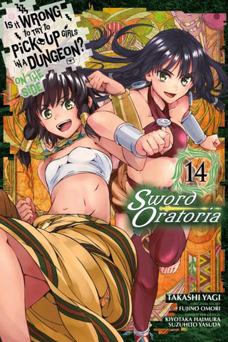 IS WRONG PICK UP GIRLS DUNGEON SWORD ORATORIA GN VOL 14
