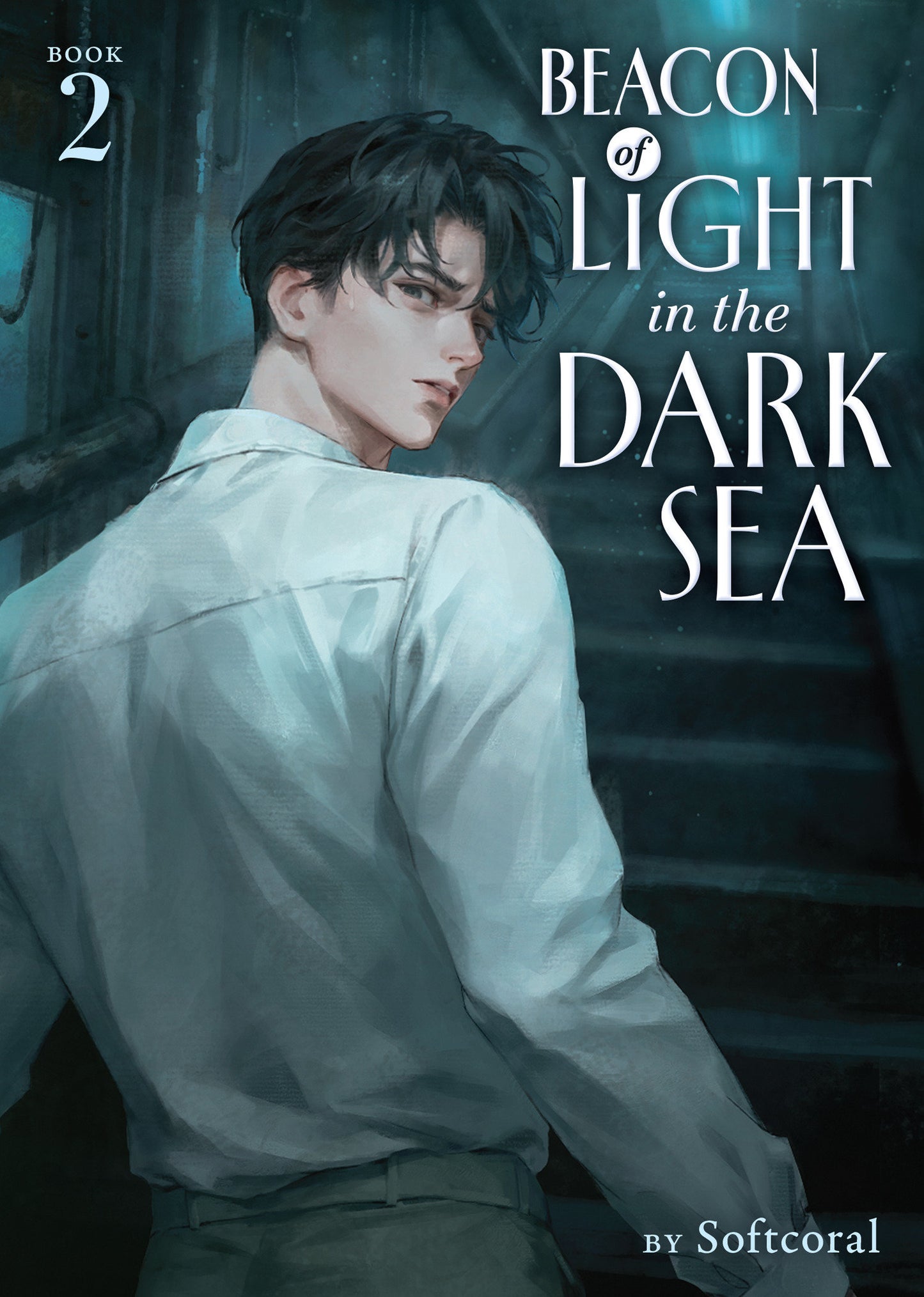 Beacon Of Light In The Dark Sea (Novel) Volume. 2