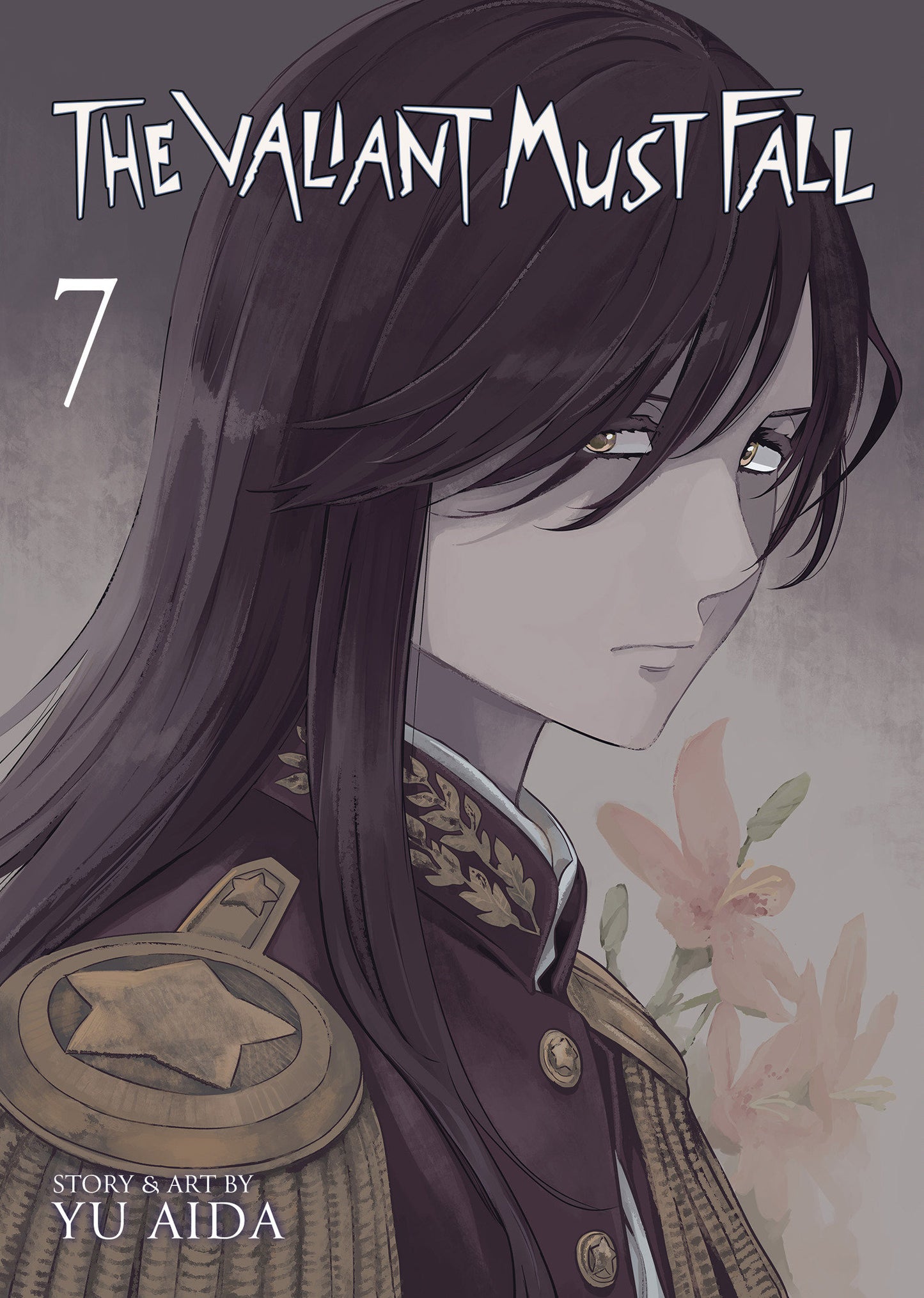 The Valiant Must Fall Volume. 7