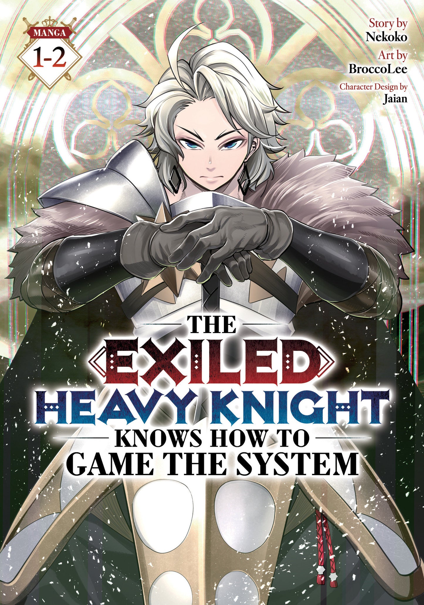 The Exiled Heavy Knight Knows How To Game The System (Omnibus) Volume 1-2