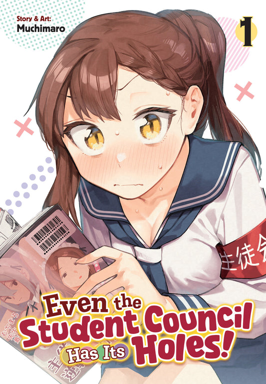 Even The Student Council Has Its Holes! Volume. 1