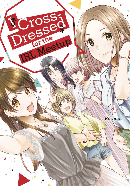 I CROSSED DRESSED FOR IRL MEETUP GN VOL 03 (RES) (C: 0-1-2)