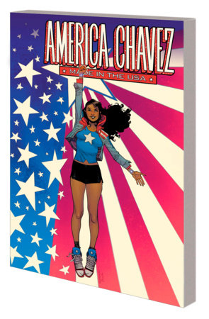 AMERICA CHAVEZ: MADE IN THE USA TPB