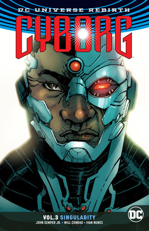 CYBORG TP VOL 03 SINGULARITY REBIRTH