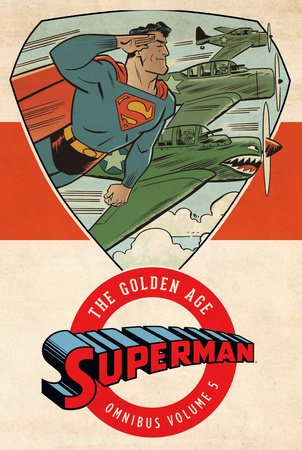 Superman: The Golden Age Omnibus Vol. 5