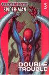 ULTIMATE SPIDER-MAN TP VOL 03 DOUBLE TROUBLE