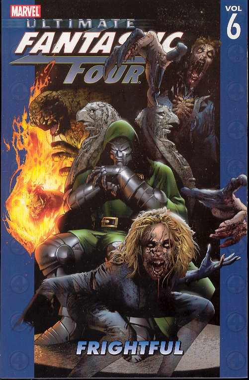 ULTIMATE FANTASTIC FOUR TP VOL 06 FRIGHTFUL