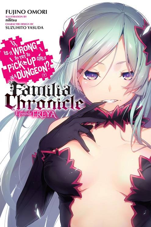 IS WRONG PICK UP GIRLS DUNGEON FAMILIA GN VOL 02 FREYA (C: 0