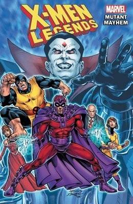 X-MEN LEGENDS TP VOL 02 MUTANT MAYHEM